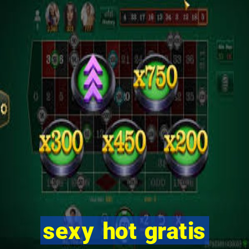 sexy hot gratis